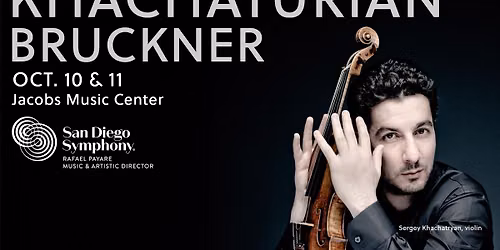 San Diego Symphony: Khachaturian's Exuberant Violin Concerto