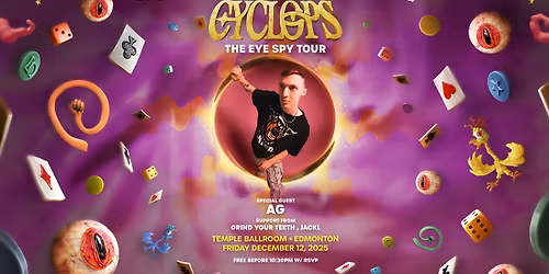 Cyclops - The Eye Spy Tour - Free before 10:30pm w\/ RSVP - Temple Ballroom
