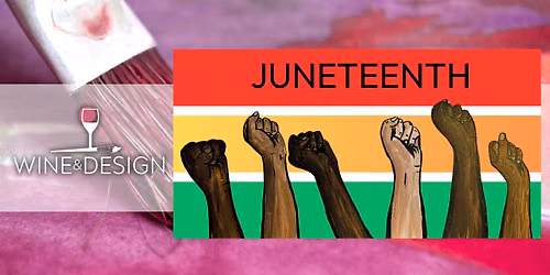 Paint & Sip: | Juneteenth
