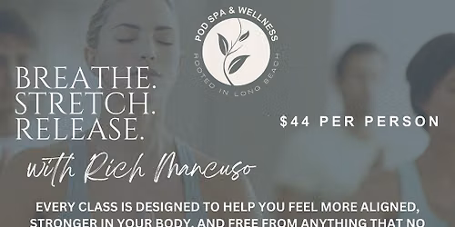 BSR: Breathe, Stretch & Release with Rich Mancuso
