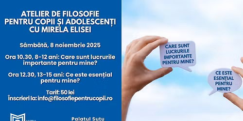 Atelier de filosofie pentru copii \u0219i adolescen\u021bi, cu Mirela Elisei
