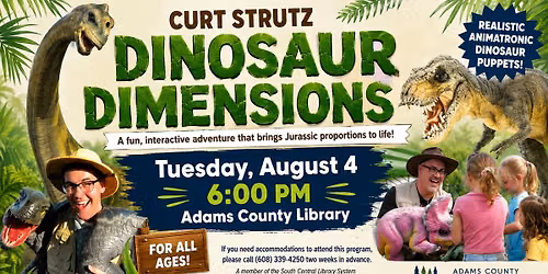 Dinosaur Dimensions with Curt Strutz, Tuesday, Aug. 4 at 6 pm