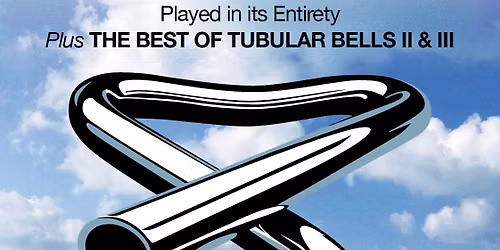 The Best of Tubular Bells - I II and III at Churchill Theatre