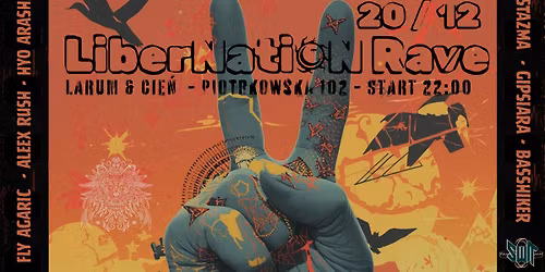LiberNation Rave + loteria solidarno\u015bci [ Techno, Goa minimal, Tribal, Neurofunk ]