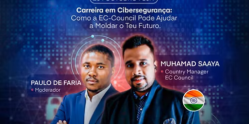 Live: Carreira em Ciberseguran\u00e7a: Como a EC-Council Pode Ajudar a Moldar o Teu Futuro
