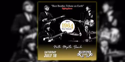 \ud83c\uddec\ud83c\udde71964 The Tribute, Alabama Theatre, North Myrtle Beach, July 18, 2026