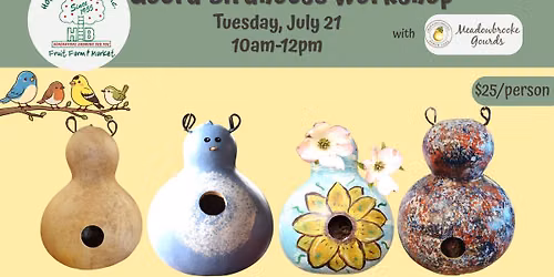 Gourd Birdhouse Workshop