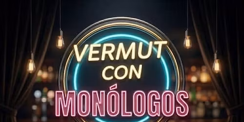 Vermut con mon\u00f3logos