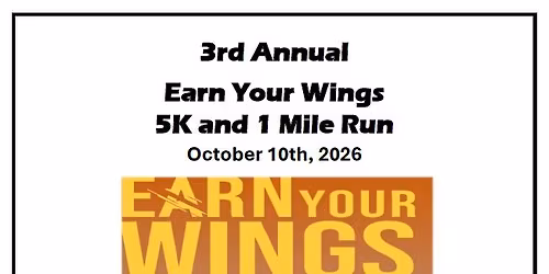 3rd Annual Earn Your Wings 5k and 1-Mile Run