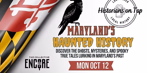 Historians on Tap: Maryland\u2019s Haunted History