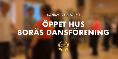 \ud83d\udd7a\ud83d\udc83 \u00d6PPET HUS \u2013 Bor\u00e5s Dansf\u00f6rening \ud83d\udc83\ud83d\udd7a