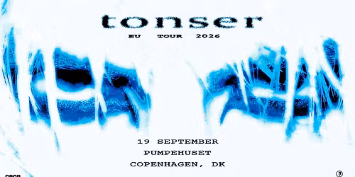 tonser \/\/ Pumpehuset