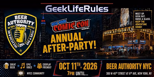 GeekLifeRules Annual NYCC After-Party 2026