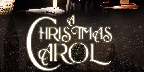 A Christmas Carol - SOLD OUT