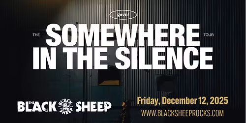 GAVN! - Somewhere In The Silence Tour w\/ Christian Hayes & Elektric Animals