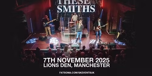 These Smiths Live At Lions Den, Manchester