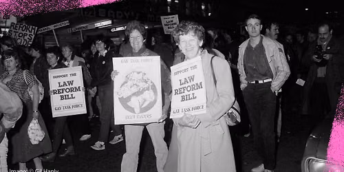 LATE at the Museum: 1986 - A Look Back at Homosexual Law Reform