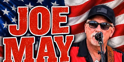 SUNDAY SUDS & SONGS WITH JOE MAY AT POST 99'S CAMOUFLAGE BAR