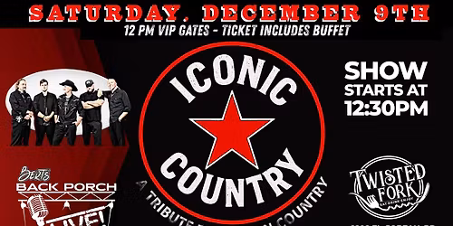 ICONIC COUNTRY - Today's Hits + Classic Country Anthems + Special Guest EVERRETT FARRELL - SAT DEC 6