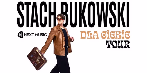 Stach Bukowski - Dla Ciebie tour | 08.04.26 Pozna\u0144, Klub Pod Minog\u0105