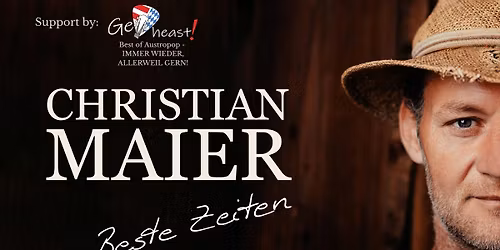 Christian Maier - Beste Zeiten Support: Ge Heast!