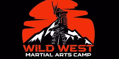 2025 Wild West Martial Arts Camp