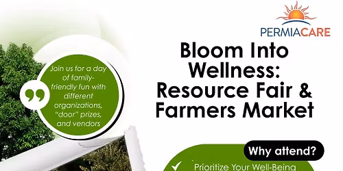 Bloom Into Wellness: Resource Fair & Farmers Market