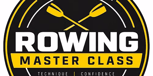Rowing Master Class: Technique, Power & Performance