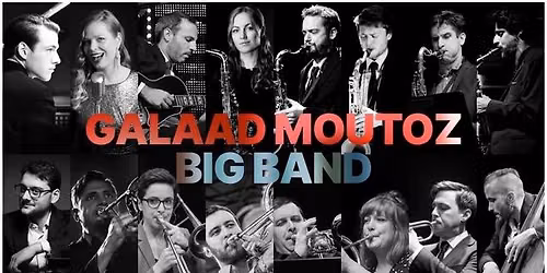 GALAAD MOUTOZ BIG BAND \/ DAVID HERMLIN TRIO