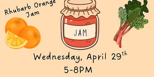 MSU Extension Food Preservation Canning Class (Rhubarb Orange Jam)