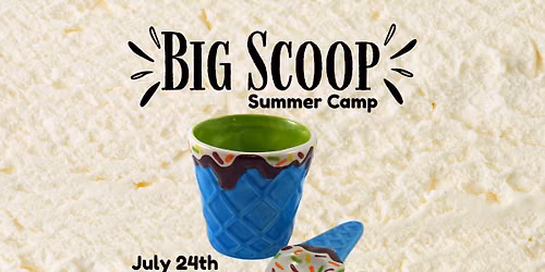 Big Scoop Summer Camp