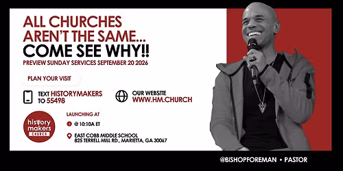 PREVIEW SERVICE: History Makers Church