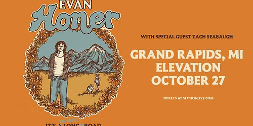 Evan Honer - It\u2019s An Even Longer Road Tour at Elevation - Grand Rapids, MI
