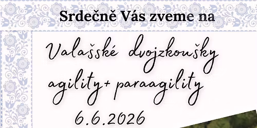 Vala\u0161sk\u00e9 dvojzkou\u017eky agility + paraagility 2026