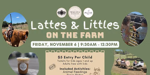 Lattes & Littles on the Farm