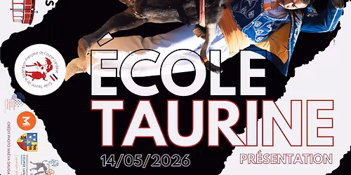 Pr\u00e9sentation de l\u2019Ecole Taurine 2026