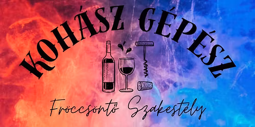 Koh\u00e1sz - G\u00e9p\u00e9sz Fr\u00f6ccs\u00f6nt\u0151 Szakest\u00e9ly 2026