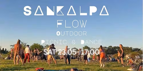 Ecstatic Dance - SaNKaLPa Flow - Outdoors edition