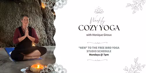 Weekly Cozy Yoga w\/ Monique Giroux