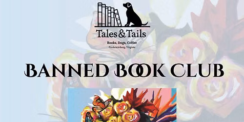 Banned Book Club at Tales & Tails