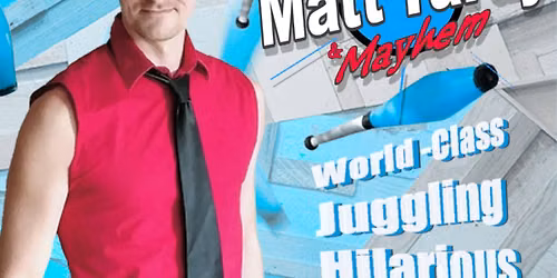 Matt Tardy: Juggling & Mayhem!