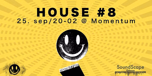 House #8 \/\/ Momentum \/\/ Sengaia & Bach + special surprice