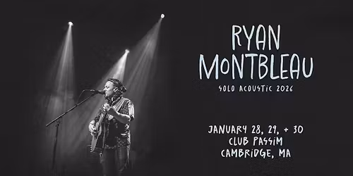 Ryan Montbleau solo acoustic | Club Passim, Cambridge MA