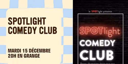 Spotlight Comedy Club | Aux Enfants Terribles