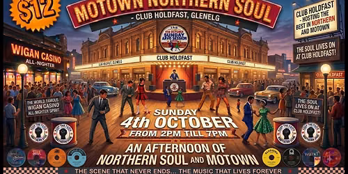 Northern Soul & Motown SA - Sunday Arvo session 2 to 7pm long weekend 4th October 26 