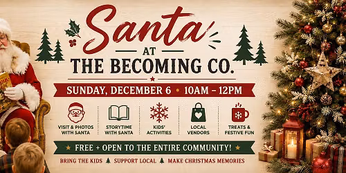 \ud83c\udf85 Santa at The Becoming Co.