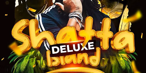 SHATTA ISLAND - Deluxe Edition