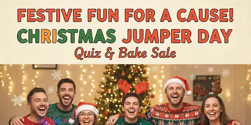 Christmas jumper day, Quiz and Cake sale for social bite