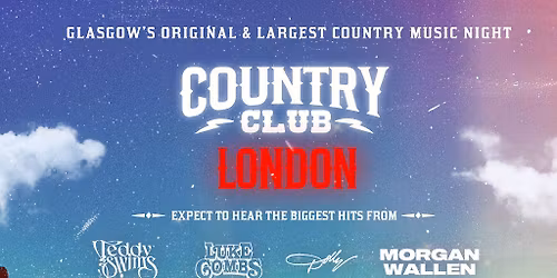 Country Club - Indoor Country Music Festival - London [SOLD OUT]