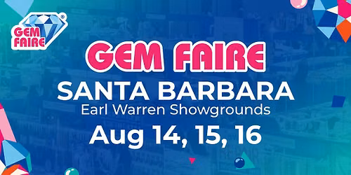 Gem Faire in Santa Barbara, CA